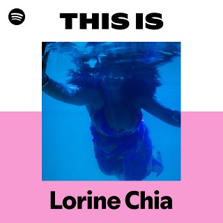 Lorine Chia | Spotify