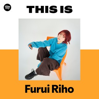Furui Riho | Spotify
