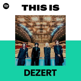 This Is DEZERT | Spotify Playlist