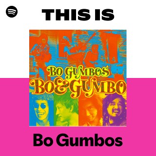 Bo Gumbos | Spotify