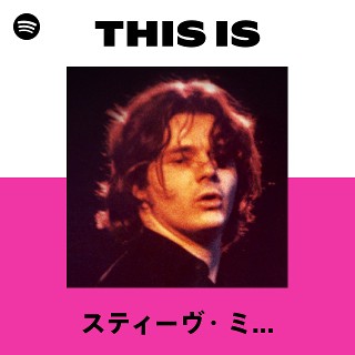 スティーヴ・ミラー・バンド | Spotify