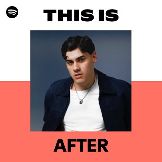 This Is AFTER | Spotify Playlist