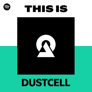 DUSTCELL | Spotify