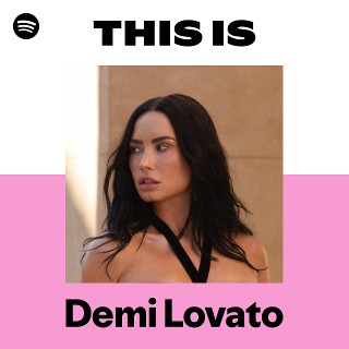 This Is Demi Lovato