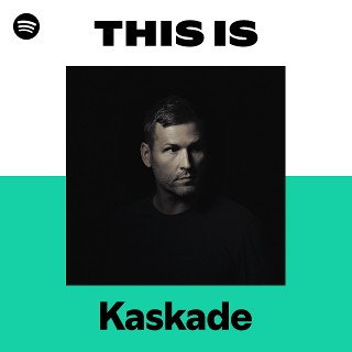 Kaskade | Spotify