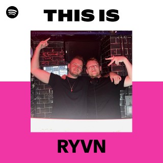 This Is RYVN | Spotify Playlist