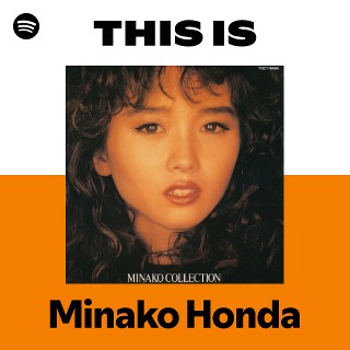 Minako Honda | Spotify