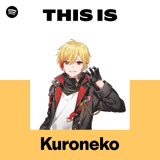 Kuroneko | Spotify