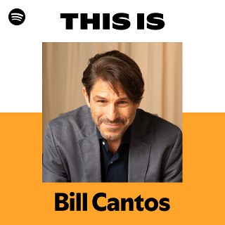 Bill Cantos | Spotify