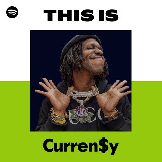 Curren$y | Spotify