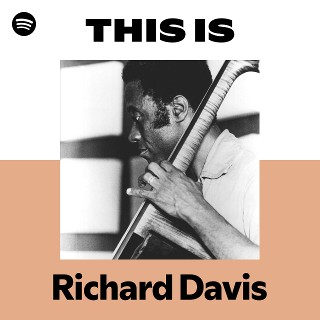Richard Davis | Spotify