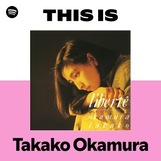 Takako Okamura | Spotify