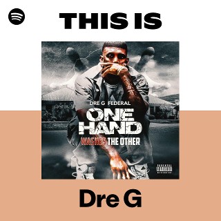 Dre G | Spotify