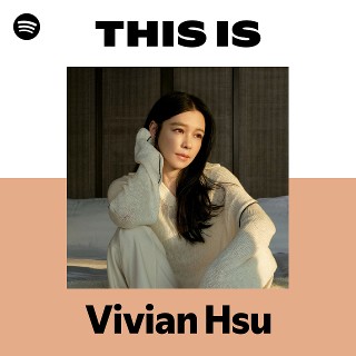 ビビアン・スー | Spotify