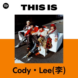 Cody・Lee(李) | Spotify