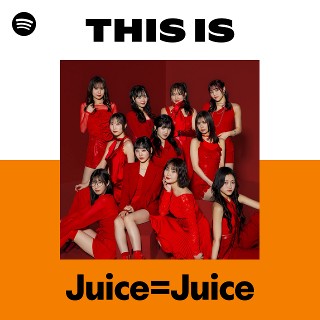 Juice=Juice | Spotify