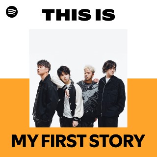 ミュージシャン MY FIRST STORY My First Story - Wikipedia