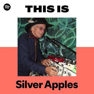 Silver Apples | Spotify
