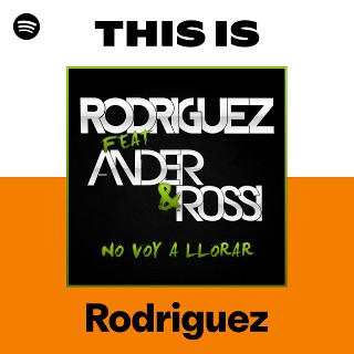 This Is Rodriguez | Spotify Playlist