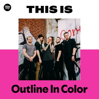 Outline In Color | Spotify