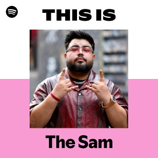 This Is The Sam | Spotify Playlist