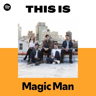 Magic Man | Spotify