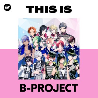B-PROJECT | Spotify