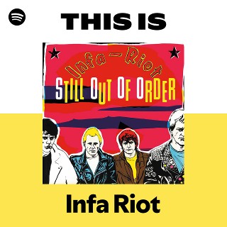 Infa Riot | Spotify