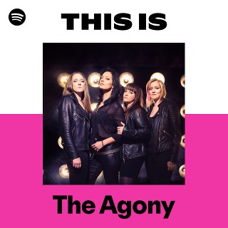 The Agony | Spotify