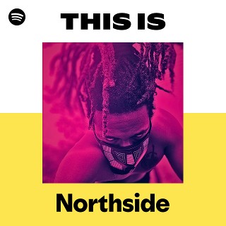 Northside | Spotify