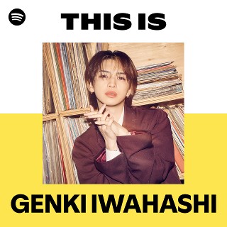 岩橋玄樹 Tickets 江東区 (豊洲PIT) on 2/14/2026 at 3:00 PM | Spotify