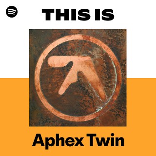 Aphex Twin | Spotify