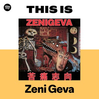 Zeni Geva | Spotify