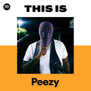 Peezy | Spotify