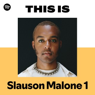 Slauson Malone 1 | Spotify