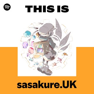 sasakure.UK | Spotify