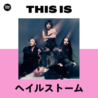 HALESTORM　　ヘイルストーム ヘイルストーム | Spotify