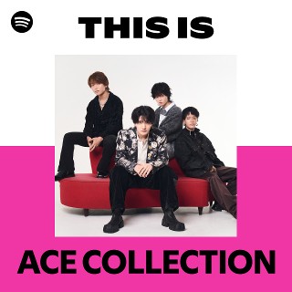 ACE COLLECTION | Spotify
