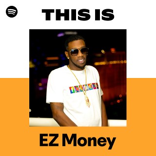 EZ Money | Spotify