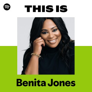 This Is Benita Jones | Spotify Playlist