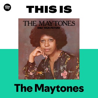 This Is The Maytones | Spotify Playlist