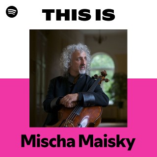 ミッシャ・マイスキー | Mischa Maisky - UNIVERSAL MUSIC JAPAN