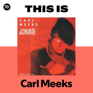 洋楽 LP' Carl Meeks / Jackmandora Carl Meeks | Spotify