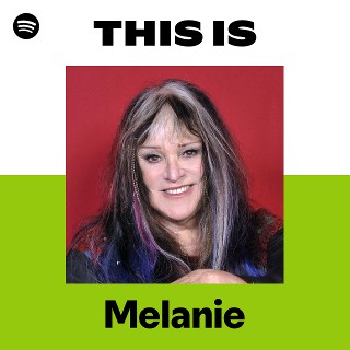 Melanie | Spotify