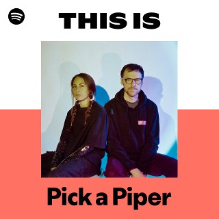 Pick a Piper | Spotify