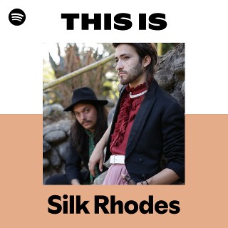 Silk Rhodes | Spotify