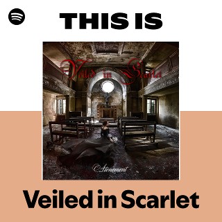 Veiled in Scarlet | Spotify