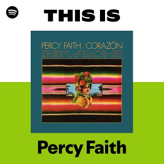 Percy Faith | Spotify