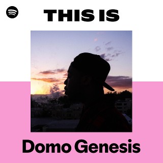 Domo Genesis | Spotify