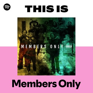 Members Only | Spotify